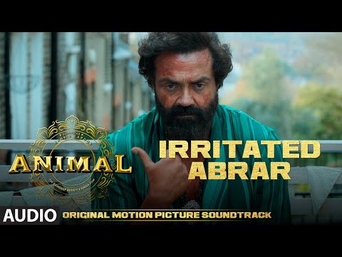 ANIMAL (BGM): IRRITATED ABRAR | Harshavardhan R | Ranbir K, Sandeep V, Bhushan K