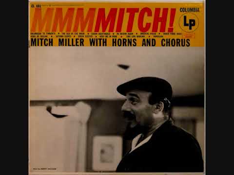 Mitch Miller and His Orchestra and Chorus - Autumn Leaves (1955)