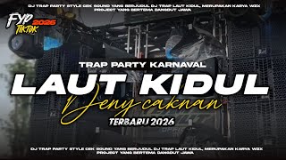 Download lagu NEWEST VIRAL DJ LAUT KIDUL TRAP PARTY PERFECT FOR CARNIVALS mp3