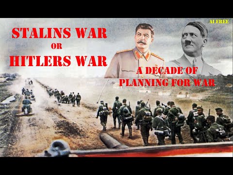 Stalin's War or Hitler's War: Uncovering the True Role of Stalin in WWII