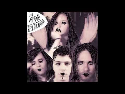 Deb and The Mentals - Feel The Mantra EP (2015) - Full