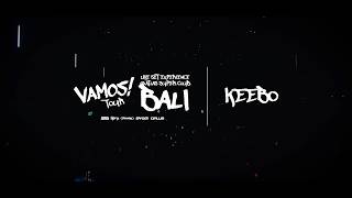 Download lagu Vamos! Tour KEEBO live at Atlas Superclub Bali mp3