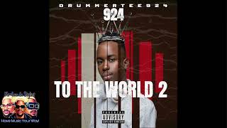DrummeRTee924 - 924 To The World 2,0 (Bique Mix) | Amapiano @DrummeRTee924