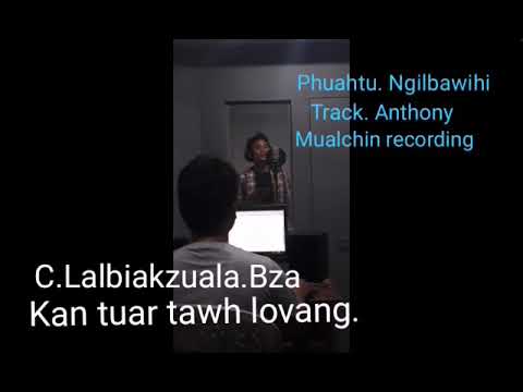 C.Lalbiakzuala Bza. Kan tuar tawh lovang