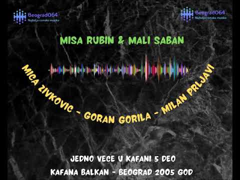 Misa Rubin ● Mali Saban ● Mica Z ● Goran Gorila ➦➦➦ DVOJKE MIX 20 MIN