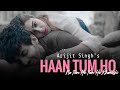 ARIJIT SINGH ~ Haan Tum Ho Song | Love Aaj Kal | Shilpa Rao | Kartik A,Sara Ali | Rahogi Meri Lyrics