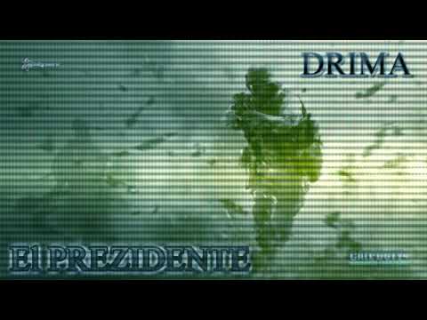 DRIMA feat EL PREZIDENTE-sve sto imas (original)