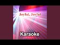 Joyful, Joyful (Karaoke - Back Vocals) (From the Movie Sister Act 2)