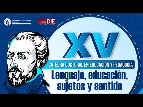 Lección 14 Cátedra Doctoral 2021-1: Lenguaje, educación, sujetos y sentido