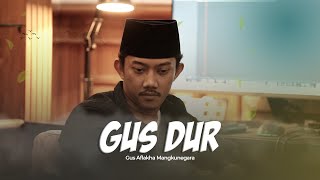 Download lagu GUS DUR - Gus Aflakha Mangkunegara mp3