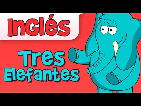 TRES ELEFANTES, Canción Infantil