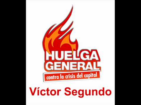 Víctor Segundo - Huelga General