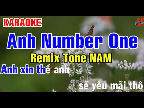 KARAOKE ANH NUMBER ONE Remix Tone NAM