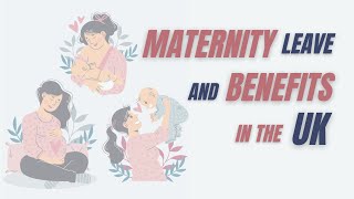 How Statutory Maternity Pay Works in the UK? Your Benefits, Paid and Unpaid Maternity Leave