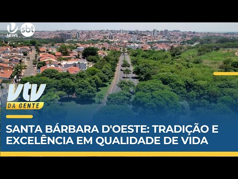 Santa Bárbara d'Oeste 207 anos: cidade de tradição e excelência em qualidade de Vida | VTV da Gente