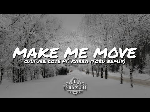 Culture Code - Make Me Move (ft.  Karra) [Tobu Remix] // NCS Lyrics #EpicBeatsMusic Video
