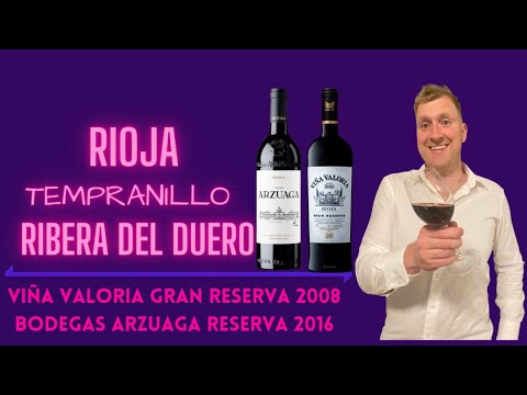Tempranillo: Rioja vs Ribera del Duero / Bodegas Valoria vs Bodegas Arzuaga