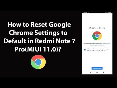 How to Reset Google Chrome Settings to Default in Redmi Note 7 Pro(MIUI 11.0)?