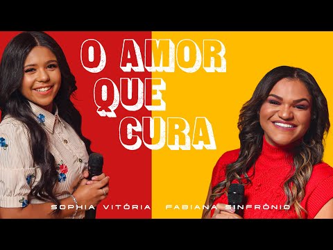 Sophia Vitória e Fabiana Sinfrônio - O Amor Que Cura (Ao Vivo) #MKNetwork