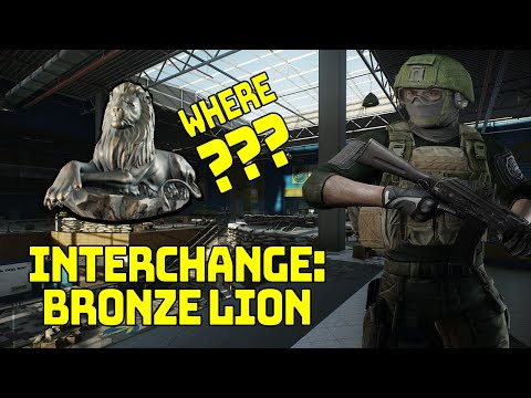 Bronze Lion - Interchange Locations - Escape From Tarkov - Updated link In Details