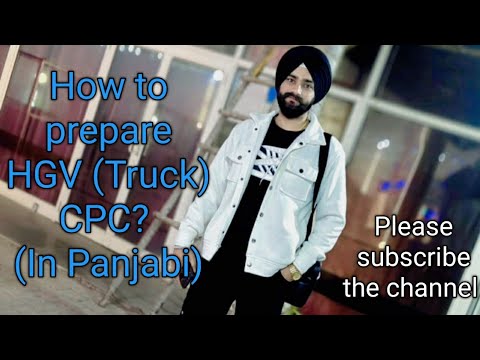 How to Prepare HGV CPC? ( in Panjabi, UK) || #trending #uk #cpc #hgv #viralvideo #truck #truckdriver