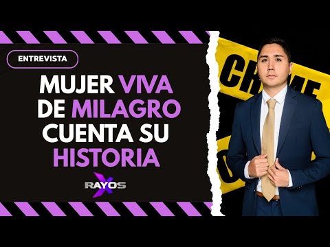 Mujer VIVA DE MILAGRO cuenta su historia | Rayos X | 3 febrero 2026