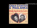 Paul Anka & Odia Coates - Make It Up To Me In Love, Baby