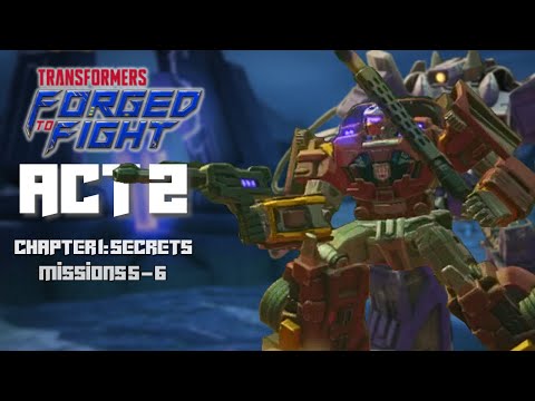 Act 2 Chapter 1: Secrets (part 3) | MISSIONS 5 - 6 | Transformers: Forged to Fight