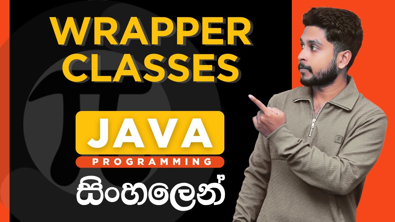 Java Tutorial - 39 | Wrapper Classes in Java | Sinhala
