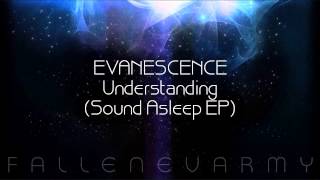 Evanescence - Understanding (Sound Asleep EP)