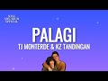 TJ Monterde & KZ Tandingan - Palagi (Lyrics)
