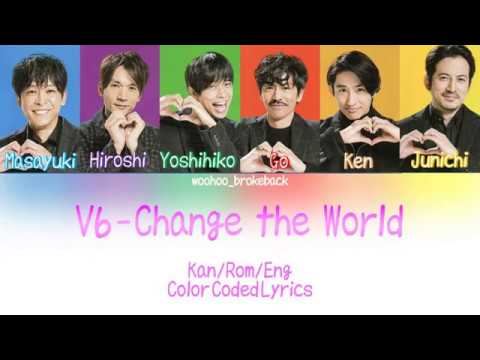 V6 - Change the World [Inuyasha Opening] color coded lyrics (Kan/Rom/Eng)