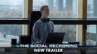 THE SOCIAL RECKONING – New Trailer (4K)