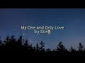 My One and Only Love - Sting // lyrics [부부의 세계/the world of the married tae oh song]
