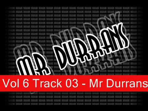 Mr Durrans Vol 6 Track 03 - Mr Durrans - Full Metal Jacket