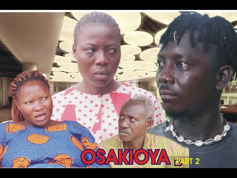 OSAKIOYA PART 2 [ LATEST BENIN MOVIE 2022