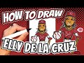 How To Draw Elly De La Cruz For Kids Cincinnati Reds Major League Baseball Para Niños