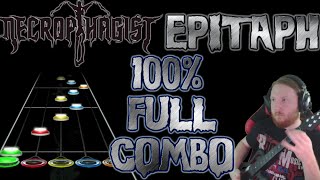 Necrophagist - Epitaph 100% Full Combo (Guitar Hero Custom)