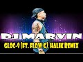 Gloc 9 ft. Flow G - Halik (remix) DjMarvin