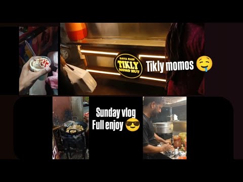 Sunday vlog full enjoy 😁😎tikly momos🧆🤤