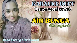 Download lagu AIR BUNGA~RITA SUGIARTO~Karauke duet SMULE mp3