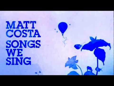Matt Costa - Whiskey and Wine