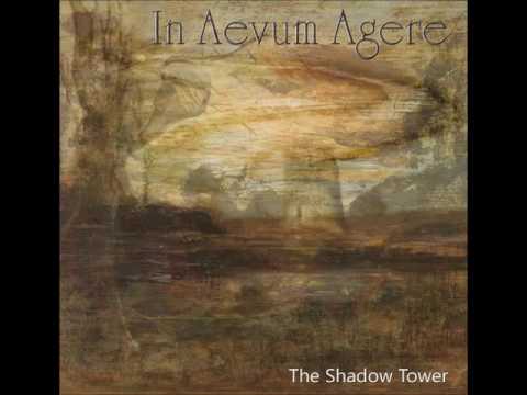 In Aevum Agere: The Shadow Tower