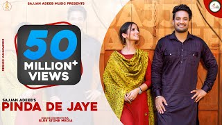 Pindan de Jaye (Official video) Sajjan Adeeb | New Punjabi Song 2020 | Latest Punjabi Songs 2020
