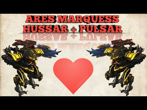WAR ROBOTS - ARES HUSSAR + PULSAR AND MARQUESS | MAX MK2