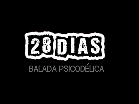 28 DÍAS - Balada Psicodélica - Ensayo