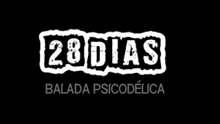 28 DÍAS - Balada Psicodélica - Ensayo