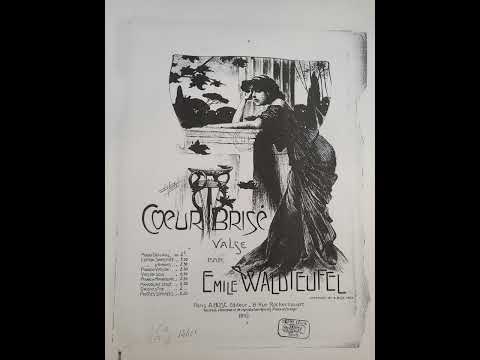 Emile Waldteufel - Coeur brisé (Ein gebrochenes Herz), Valse