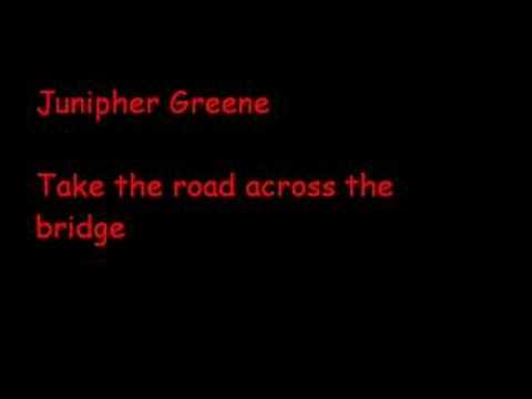 Junipher Greene- Take The Road Across The Bridge(Friendship)
