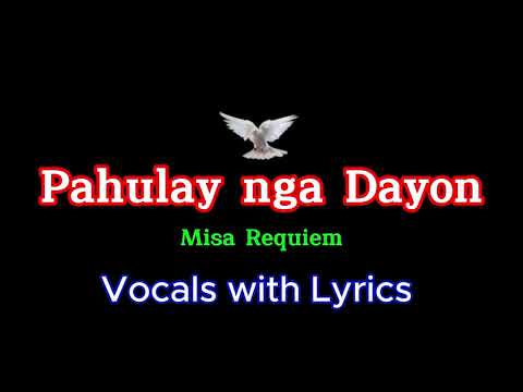 Pahulay nga dayon - Entrance song sa Nov. 2 kalag- kalag-. Misa Requiem Vocals with Lyrics